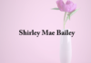 Obituary: Shirley Bailey (updated)