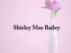 Obituary: Shirley Bailey (updated)