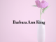 Obituary: Barbara Ann King
