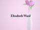 Obituary: Elizabeth Ward elizabeth_ward.png