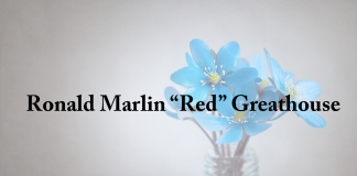 Obituary: Ronald Marlin “Red” Greathouse ronald_marlin_red_greathouse.png