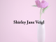 Obituary: Shirley Jane Veigl shirley_jane_veigl.png