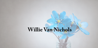 Obituary: Willie Van Nichols willie_van_nichols.png