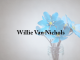Obituary: Willie Van Nichols willie_van_nichols.png