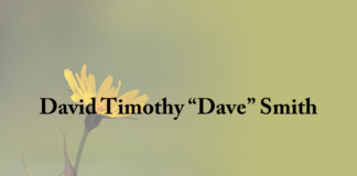 Obituary: David Timothy “Dave” Smith