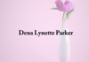 Obituary: Dena Lynette Parker