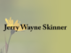 Obituary: Jerry Wayne Skinner