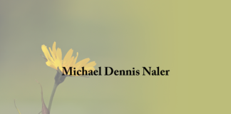 Obituary: Michael Dennis Naler