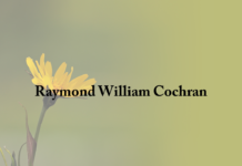 Obituary: Raymond William Cochran