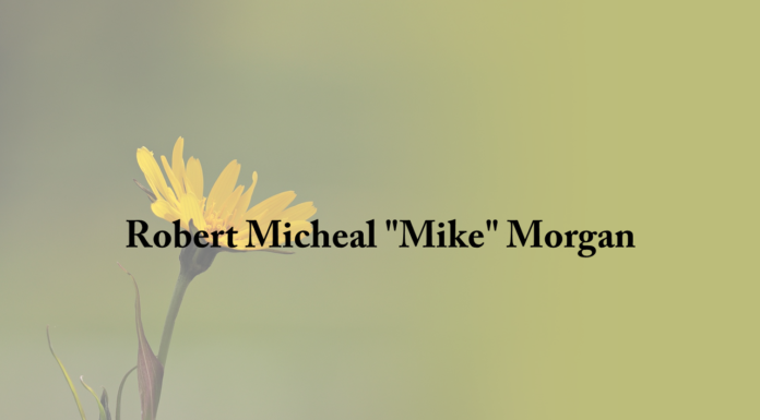 Obituary: Robert Micheal “Mike” Morgan