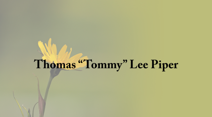 Obituary: Thomas “Tommy” Lee Piper