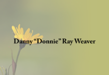 Obituary: Danny “Donnie” Ray Weaver