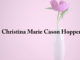 Obituary: Christina Marie Cason Hopper