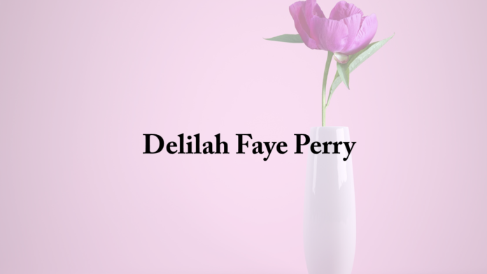 Delilah Faye Perry