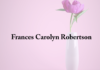 Obituary: Frances Carolyn Robertson