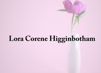 Obituary: Lora Corene Higginbotham