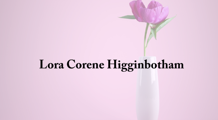 Obituary: Lora Corene Higginbotham
