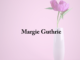 Obituary: Margie Guthrie