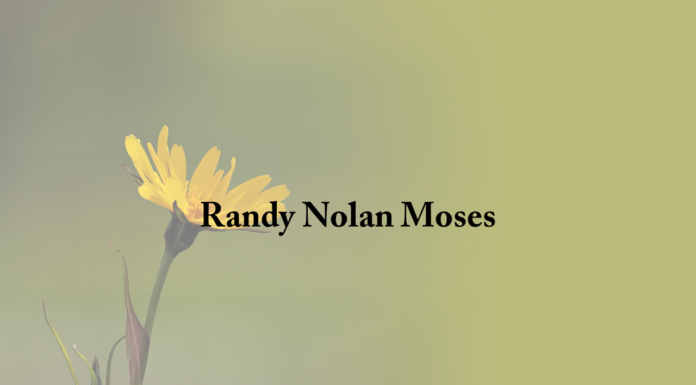 Obituary: Randy Nolan Moses