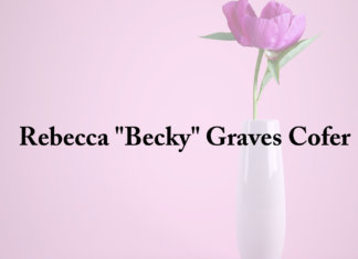 Obituary: Rebecca “Becky” Graves Cofer