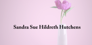 Obituary: Sandra Sue Hildreth Hutchens