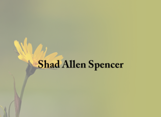 Obituary: Shad Allen Spencer