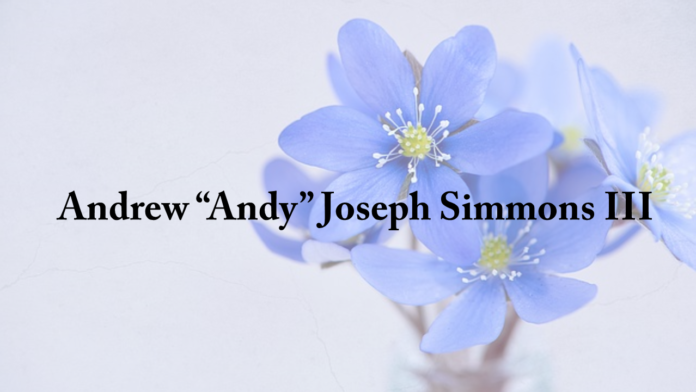 Andrew “Andy” Joseph Simmons III