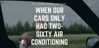 Billy Bob’s Stories and Stuff: When our cars only had two-sixty air conditioning