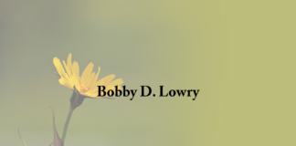 Obituary: Bobby D. Lowry