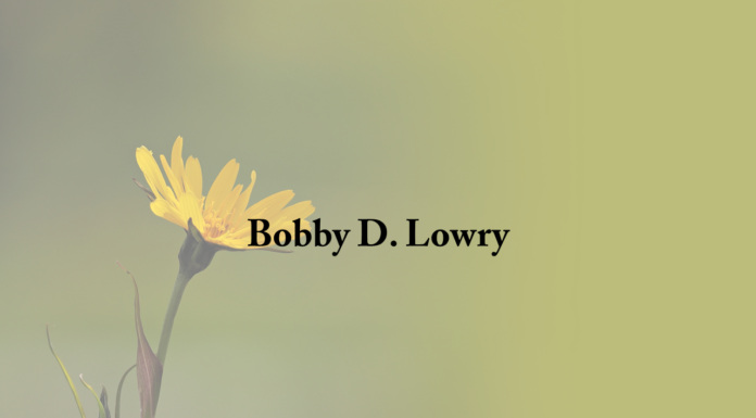 Obituary: Bobby D. Lowry