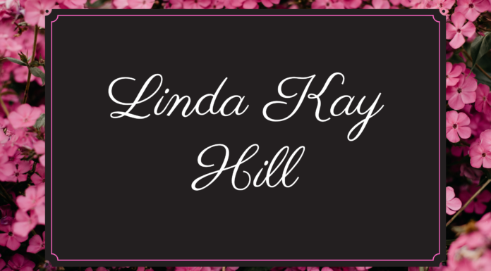 Obituary: Linda Kay Hill