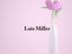 Obituary: Lois Miller
