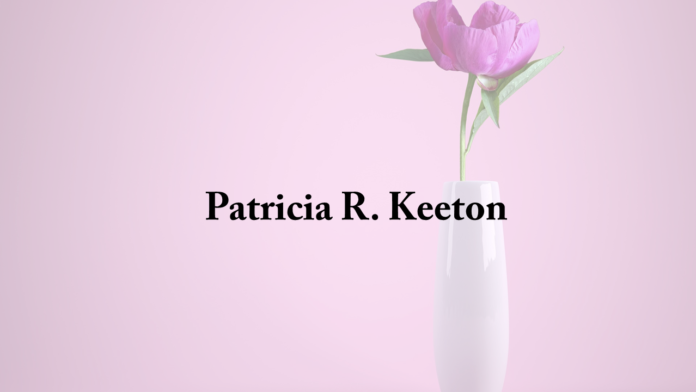 Patricia R. Keeton