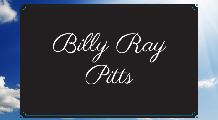Obituary: Billy Ray Pitts (awaiting update)