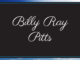 Obituary: Billy Ray Pitts (awaiting update)