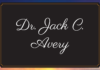 Obituary: Dr. Jack C. Avery