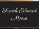 Obituary: Frank Edward Moore