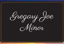 Obituary: Gregary Joe Minor (awaiting update)