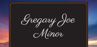 Obituary: Gregary Joe Minor (awaiting update)