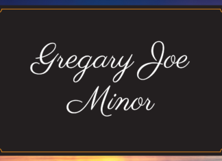 Obituary: Gregary Joe Minor (awaiting update)