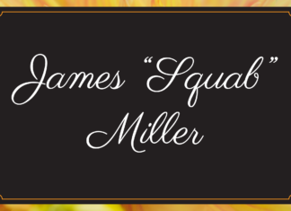 Obituary: James “Squab” Miller