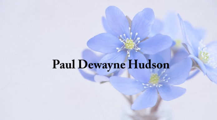 Obituary: Paul Dewayne Hudson