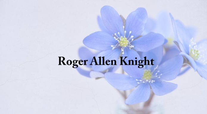 Obituary: Roger Allen Knight