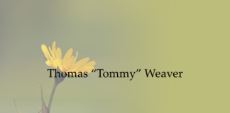 Obituary: Thomas “Tommy” Weaver