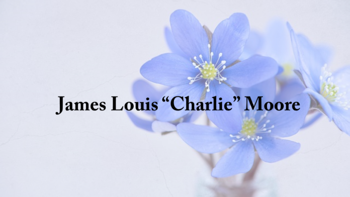 James Louis “Charlie” Moore