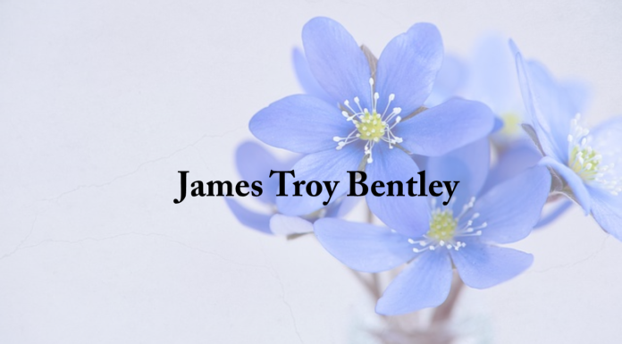 Obituary: James Troy Bentley