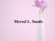 Obituary: Mervel L. Smith
