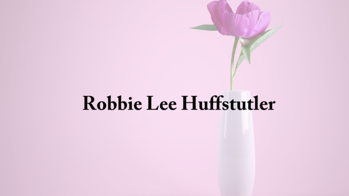 Robbie Lee Huffstutler