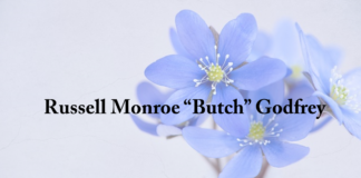 Obituary: Russell Monroe “Butch” Godfrey