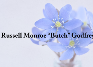 Obituary: Russell Monroe “Butch” Godfrey